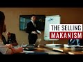 The selling makanism