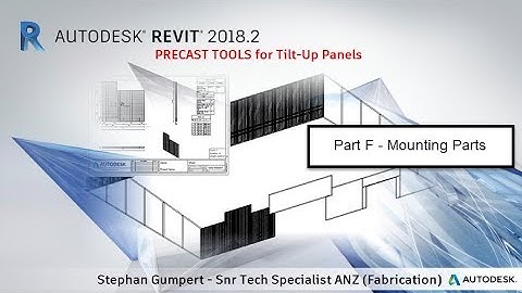 Part F - Revit Precast Concrete / Tilt-Up Panels - How to Use Mounting Parts Command