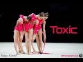 018  toxic  music rhythmic gymnastics groups