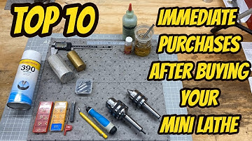 Top 10 directe aankopen na aankoop van een minidraaibank. Vevor Grizzly LMS Precision Matthews Seig