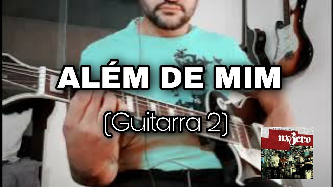 al-m-de-mim-nx-zero-guitarra-2-youtube