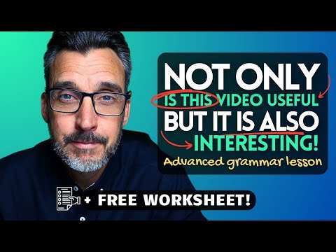 Not Only... But Also. Advanced English Grammar Explained. Inversion