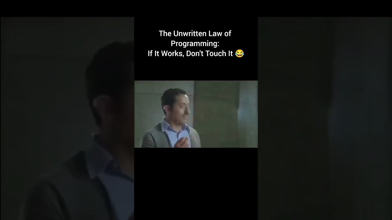 😂 The #1 Rule of Programming: If It Works, Don't Touch It! #developer #programming #coding #tech #ai
