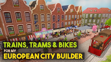 Trains, Trams and Bicycles for my European City Builder in Unity (Devlog)