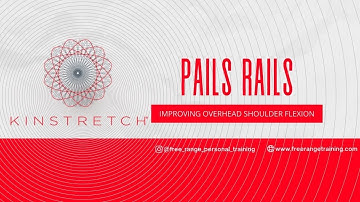 Improving Overhead Flexion / Overhead Squats : Functional Range Conditioning : Pails / Rails