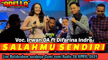 difarina indra ft irwan DA salahmu sendiri OM ADELLA bulak rukem // Leli & Izul wedding