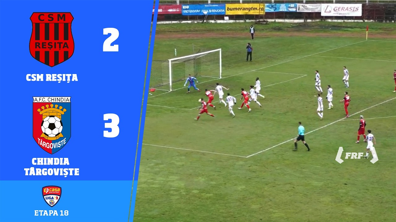 Liga 2 Casa Pariurilor, Etapa 18: CSM Reșița - Chindia Târgoviște 2-3, 21.02.2026
