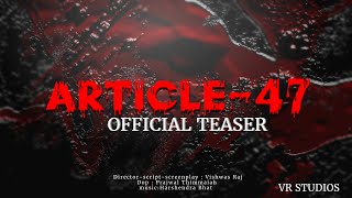 ARTICLE 47 official teaser 2020