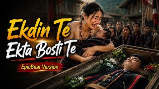 Ekdin Te Ekta Bosti Te Heart Touching Nagamese Song Cover By Epicbeat