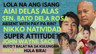 Sen Bato Bayad Kahit No Show Sa Senado Aiai Delas Alas Lola Na Nikko Natividad Super Attitude
