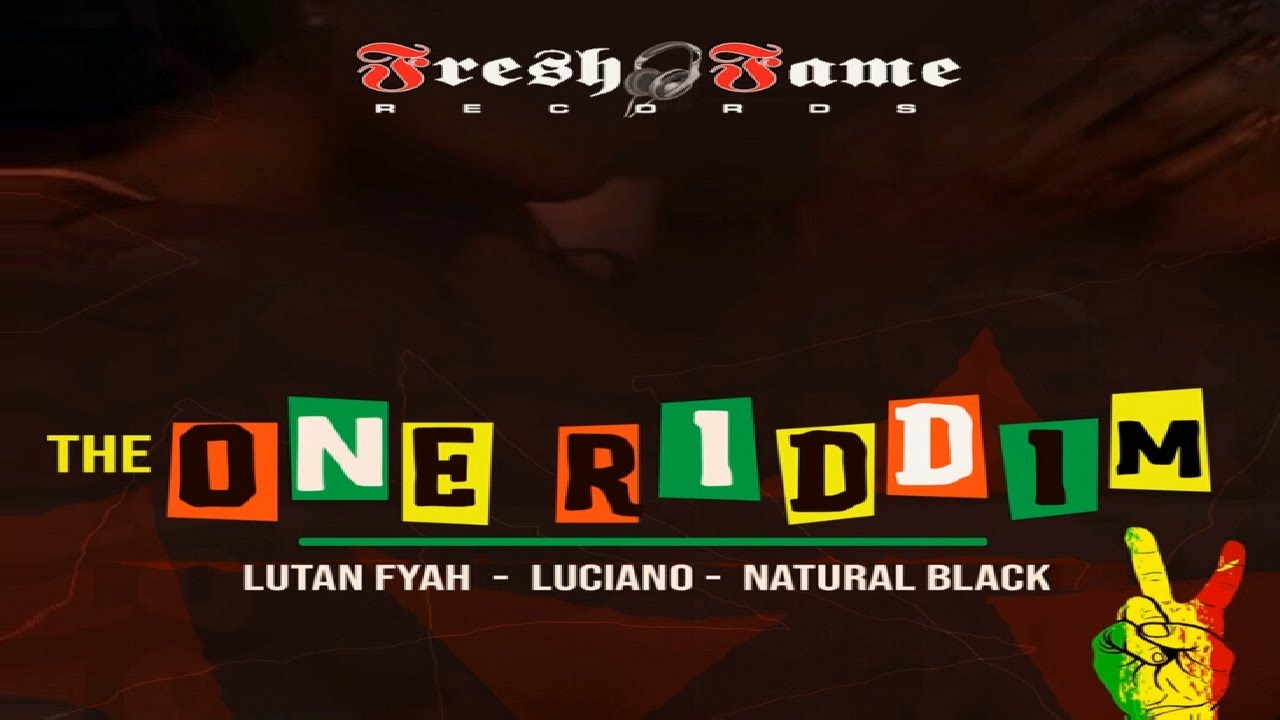 Reggae Riddim Mix ~ Luciano, Lutan Fyah & Natural Black (The One Riddim)