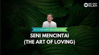 Seni Mencintai the Art Of Loving  Dr Fahruddin Faiz  Ngaji Filsafat