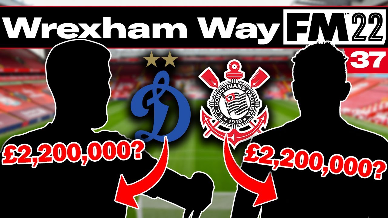 TRANSFER SPECIAL | The Wrexham Way | Football Manager 2022 | Part 37