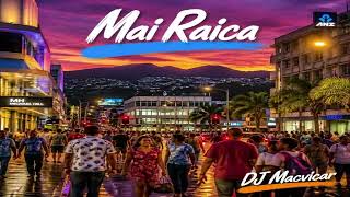 "Mai Raica"