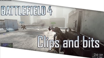 Battlefield 4 Beta - After patch - Clips and bits