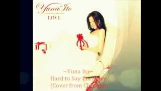 Video thumbnail of "Yuna Ito - Hard to Say I'm Sorry (Cover from Chicago)"