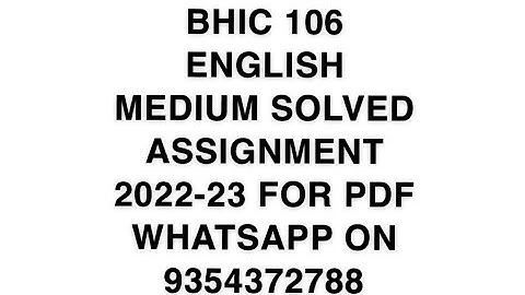BHIC 106 ENGLISH MEDIUM SOLVED ASSIGNMENT 2022-23 FOR PDF WHATSAPP ON 9354372788