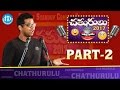 Chathurulu - Telugu Stand Up Comedy Show 2017 || Part #2 || iDream Media