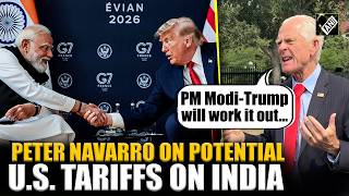 PM Modi-Trump will work it out Peter Navarro on Lindsey Graham Bill potential tariffs on India
