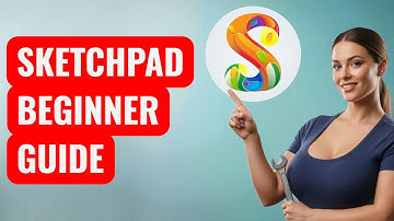 How to Use Sketchpad (Beginner’s Guide)