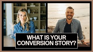 How to Uncover and Tell Your Conversion Story with Colin Boyd