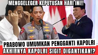 Download Lagu KAPOLRI MINTA DICOPOT!! DESAKAN RAKYAT TAK TERBENDUNG, PRABOWO GANTI KAPOLRI⁉️ MP3