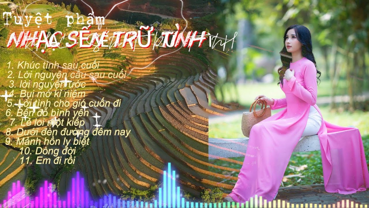 Nhạc sến Trữ Tình Bolero🎶 khúc tình sau cuối -TUYỆT PHẨM Bolero Ngọt Ngào TOÀN BÀI HAY