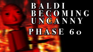 Baldi Becoming Uncanny Et7 Official Phase 60