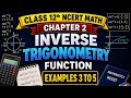Class 12th Maths Chapter 2 Inverse Trigonometric Examples 3 to 5 Full Explanation 🔥🔥