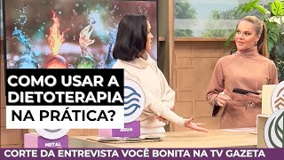 Dietoterapia Chinesa na Prática | Corte da Entrevista no Programa Você Bonita