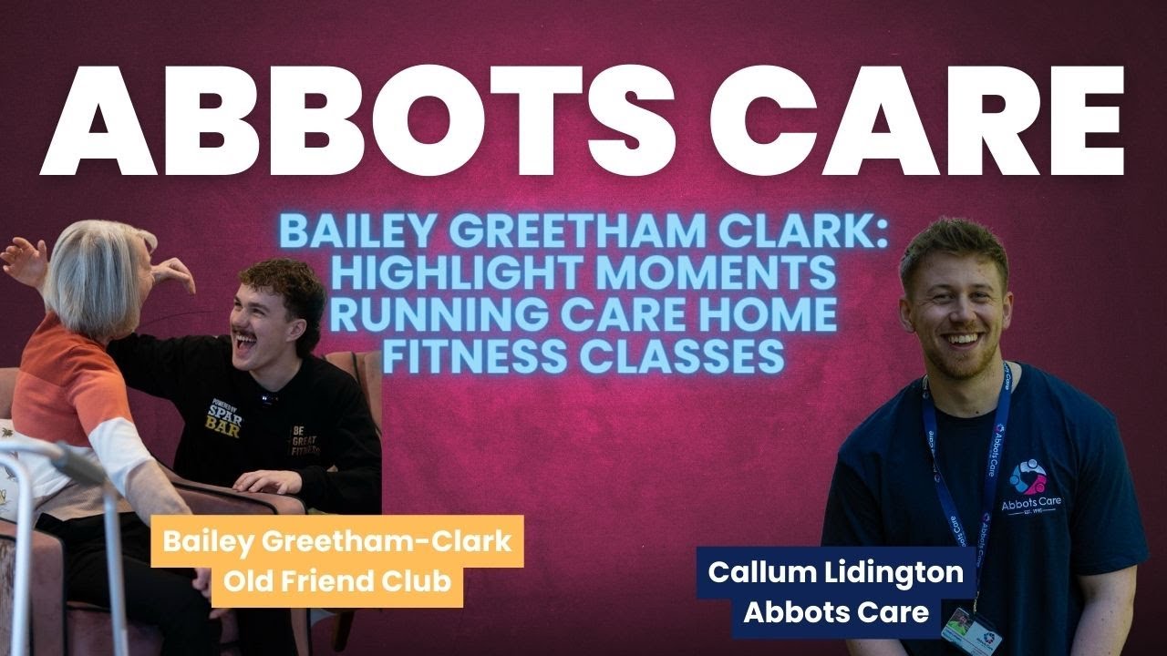 Bailey Greetham Clark: Highlight Moments Running Care Home Fitness ...