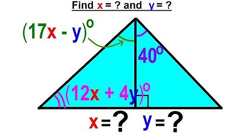 Geometry - Ch. 5: Triangle (24 of TBD) Find x=? y=?
