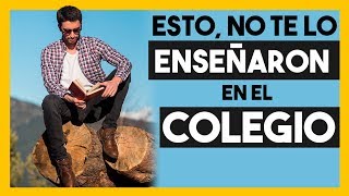 5 Lecciones de Vida que No te Enseñaron en el Colegio