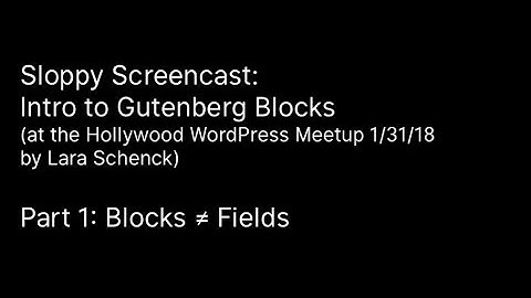 Intro to Gutenberg Blocks, Part 1: What