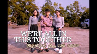 We're all in this together / MCHSS class 12th (2024)/ Official Music video