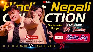 Best Hindi - Nepali (1 Beat 8 Songs) Mashup Song 2022 | Deepak Gharti Magar | Sonam Pun Magar