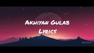 Mitraz - Akhiyan Gulab ( Lyrics Video ~ MeloVerse)