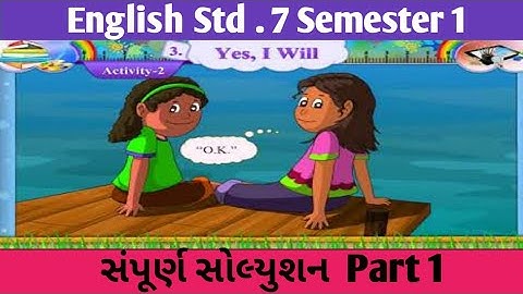 std 7 English semester 1 unit 3 YES,I Will activity 1 to 4 solution
