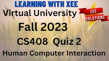 CS408 Human Computer Interaction Quiz 2 Fall 2023 Virtual University of Pakistan