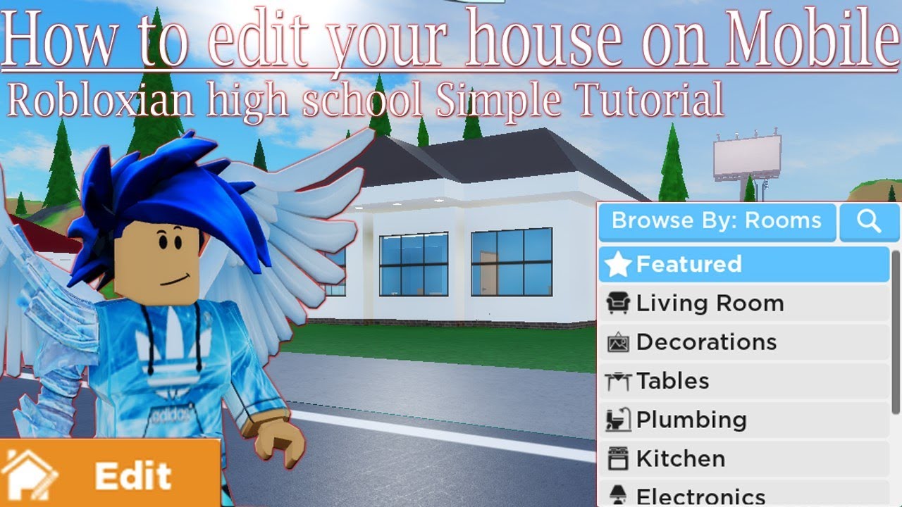 How To Edit Houses On Robloxian High School On Mobile Youtube - robloxian highschool party house
