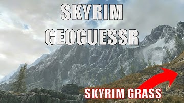 i played skyrim geoguessr