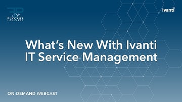 Ivanti IT Service Management: What