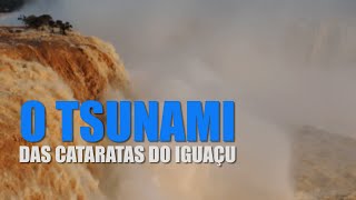 O tsunami das Cataratas do Iguaçu: os recordes de vazão em 2014 e 2022