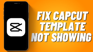 How To FIX CapCut Template Not Showing (2023)