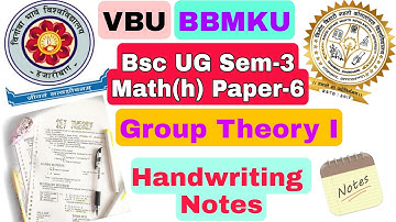 VBU/BBMKU UG BSC SEM-3 MATH(H) PAPER-6 GROUP THEORY I HANDWRITING NOTES  #DK_BABBU_MATHS_WALA