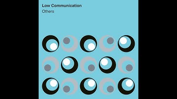 Low Communication -- Others
