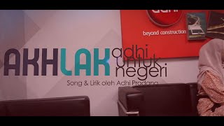 I2 BAND - AKHLAK ADHI UNTUK NEGERI