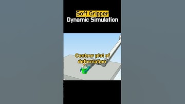 Dynamic Simulation of Soft Gripper