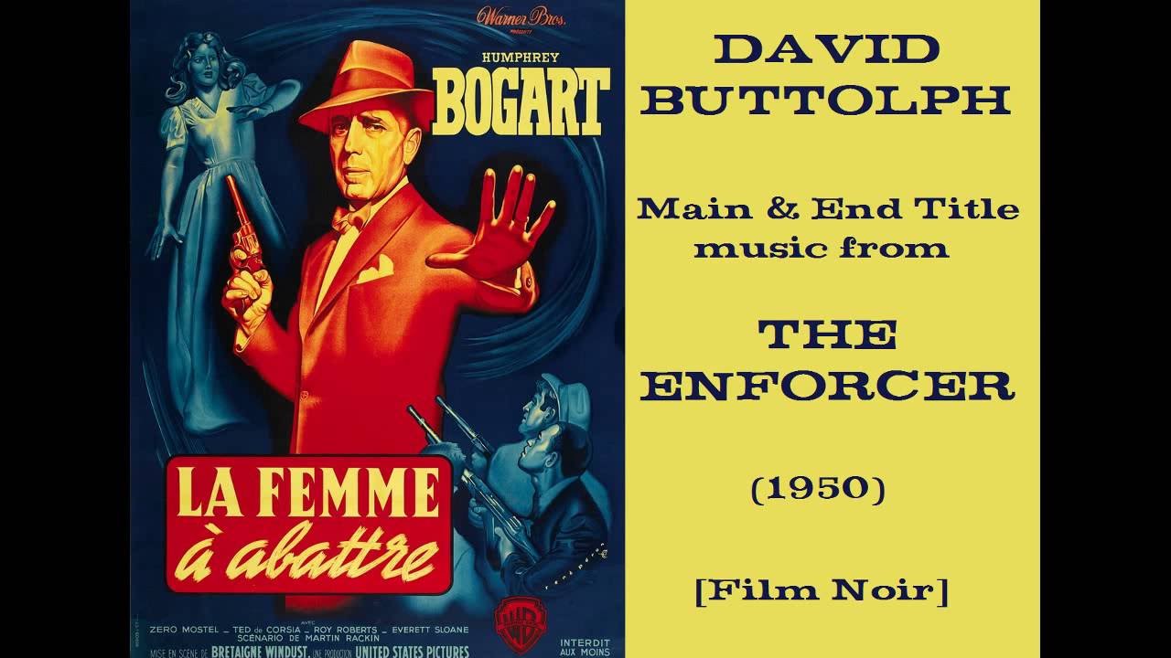 David Buttolph Music From The Enforcer 1950 YouTube David Buttolph Music From The Enforcer 1950 YouTube