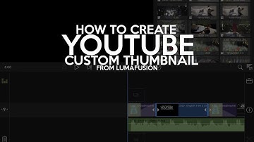 How to create a YouTube custom thumbnail from Lumafusion with Snapshot feature